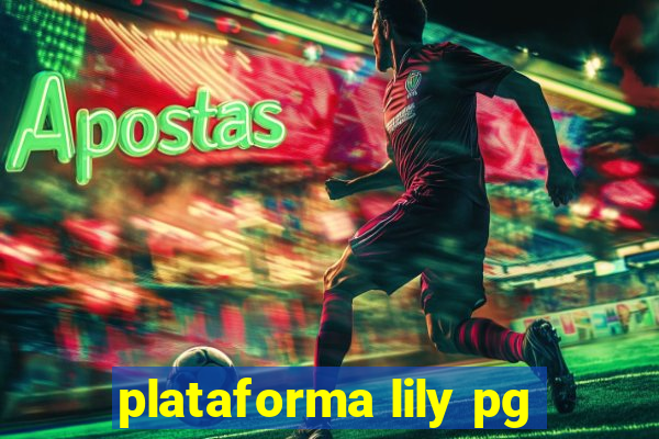 plataforma lily pg